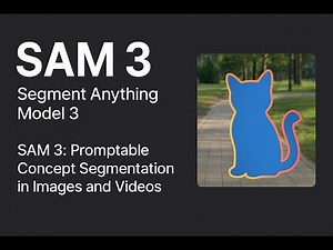 [SAM] Segment Anything Model. Promptable Concept Segmentation in Images and Videos. AI SAM 3 Agent.