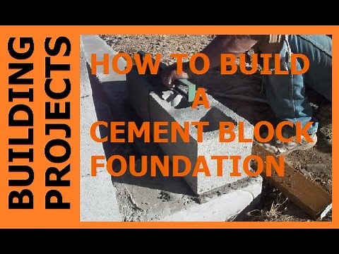 How I Built A Cement Block Foundation