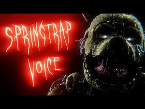 Springtrap Voice