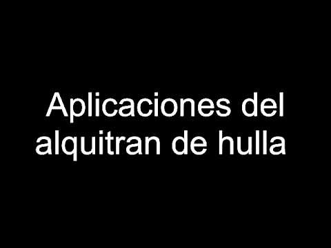 Aplicaciones del alquitran de hulla