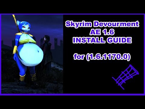 Skyrim Devourment AE 1.6 Install Guide (for 1.6.1170.0)
