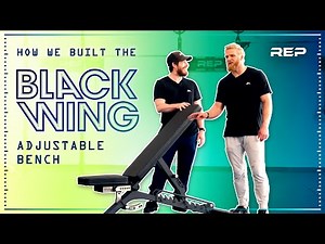 The REP BlackWing Adjustable Bench - How We Built it - Overview