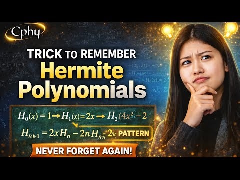 HERMITE POLYNOMIALS TRICK | #csirnet #physicalscience #physics #gate #csirnet2026 #cphy #tricks