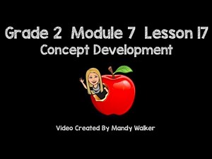 Grade 2 Module 7 Lesson 17 Concept Development NEW