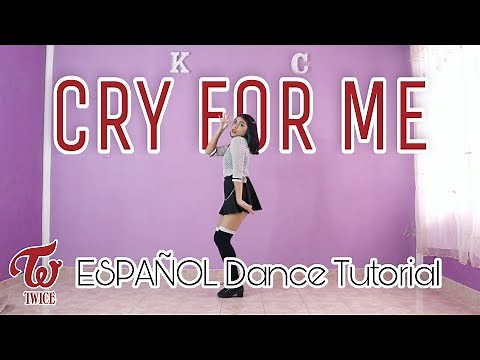 TWICE "CRY FOR ME" - ESPAÑOL Dance Tutorial | Mirror | Kenya Chan