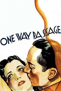 One Way Passage (1932) - Movie