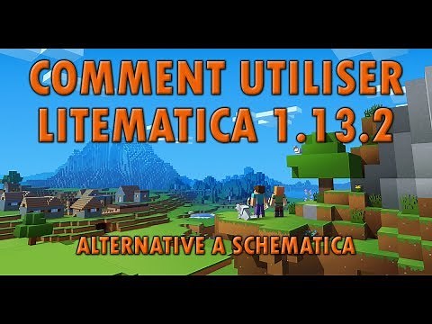 [TUTO] Comment utiliser LiteMatica (alternative à schematica) Minecraft 1.13.2