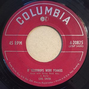 Carl Smith - If Teardrops Were Pennies / Mr. Moon