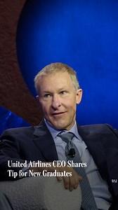 United Airlines CEO Scott Kirby has this advice for new graduates: "Find something that you're passionate about." | The Wall Street Journal