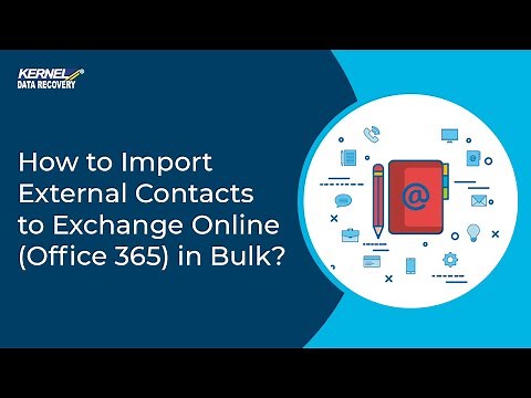 How to Import External Contacts to Exchange Online (Office 365) in Bulk?