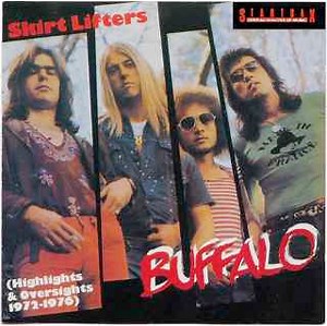 Buffalo - Skirt Lifters (Highlights & Oversights 1972-1976)