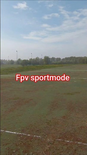 FPV Sport mode