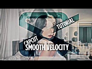 How to Make Smooth Velocity in CapCut || CAPCUT TUTORIAL
