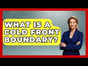 What Is A Cold Front Boundary? - Weather Watchdog