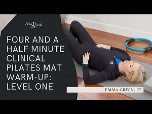 Complete Clinical Pilates Mat Warm Up: Engage Core & Flexibility in 4.5 Minutes