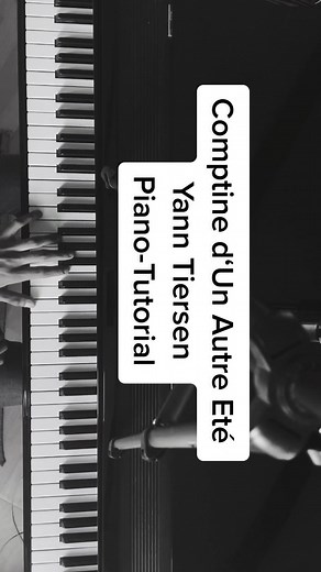 Piano Tutorial: Comptine d‘Un Autre Eté by Yann Tiersen