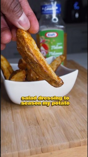 This Is the Easiest Way to Make Potato Wedges (Using Salad Dressing!)