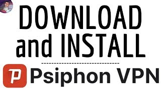 Download Psiphon Vpn App How To Install Vpn Psiphon Application Free Secure Open Source Le Petit Tuto D Anthony Mp3 & Mp4 Download