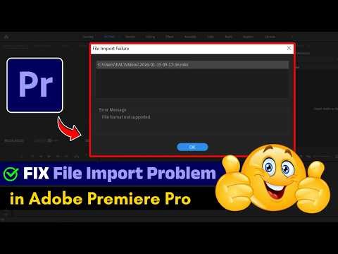 🔥 Fix Premiere Pro "File Import Failure" and "File Format Not Supported" error in 2026! 🔥