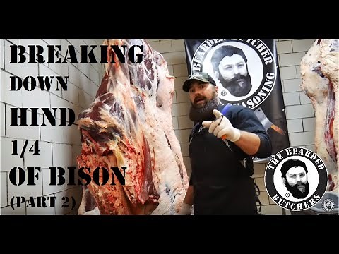 How to Cut a Hind Quarter of a Bison! (part 2) by The Bearded Butchers