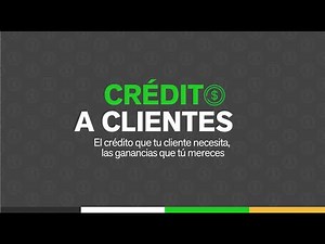¿Cómo funciona Crédito a Clientes?