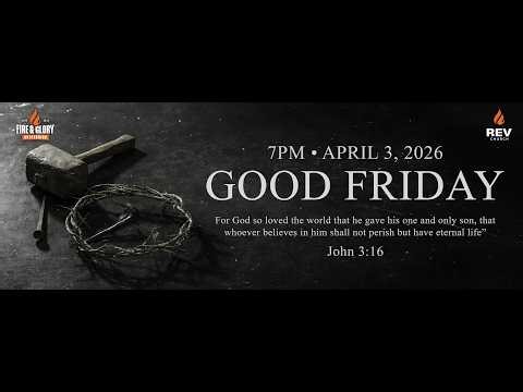 Good Friday at REV Church | Jerame Nelson | Apr 3, 2026