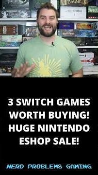 3 Switch Games To Buy This NEW Nintendo Eshop Sale