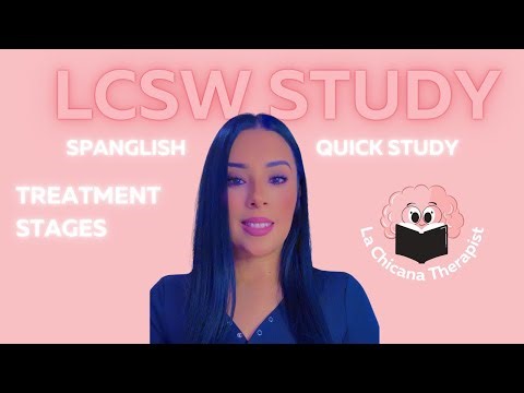 LCSW Study Video with La Chicana Therapist | Treatment Stages