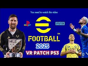 EFOOTBALL 2025 PS3 VR Patch [New]