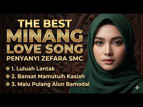 THE BEST MINANG LOVE SONG 🎶 | ZEFARA SMC | Lagu Minang Paling Menyentuh & Viral