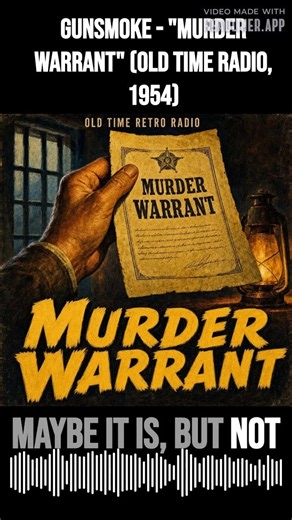 Gunsmoke - "Murder Warrant" (Old Time Radio, 1954) | Gunsmoke | Old Time Radio