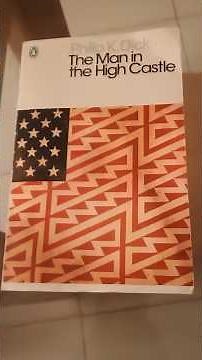 The Man in the High Castle by Philip K Dick