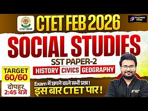 CTET Feb 2026 SST Complete Class | CTET Paper 2 NCERT Social Science | CTET 2026 SST For Paper 2