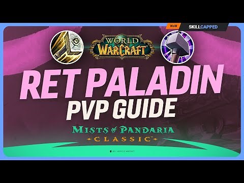 Ret Paladin Mists of Pandaria PvP Guide | Best Talents, Glyphs, Race, Gear, Professions & Macros