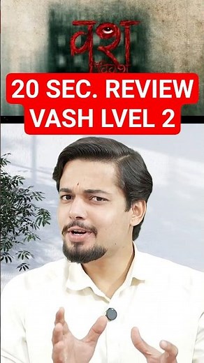Vash Level 2 💥Movie Review