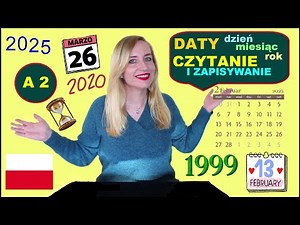 LEARN POLISH (A2): HOW TO READ DATES/ DATY - CZYTANIE I ZAPISYWANIE