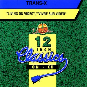 Trans-X - Living On Video