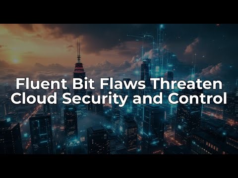 New Fluent Bit Vulnerabilities: RCE Risks and Cloud Security Implications
