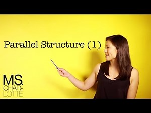 Ms. Charlotte English: Parallel Structure 點用英文排比句 (1)