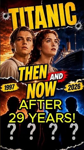 🚢Titanic Cast Then vs Now (29 Years Later!)