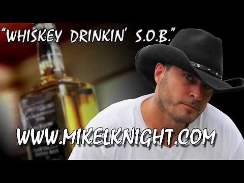 "WHISKEY DRINKIN' S.O.B." Mikel Knight [Outlaw line Dance SOB]