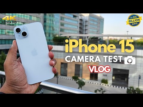iPhone 15 4K Camera Test Review | Video & Photos - Day and Night Shots | 4K FHD Vlog Test