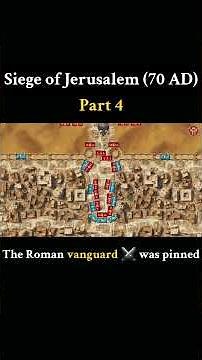 Siege of Jerusalem (70 AD): How Did the Romans Break Through Jerusalem's Walls?