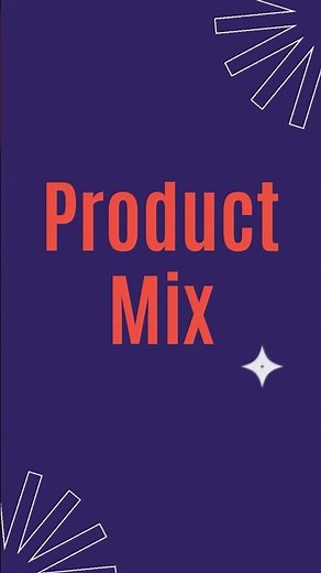 Product Mix with real life examples