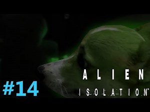 Alien: Isolation | Let's Play #14