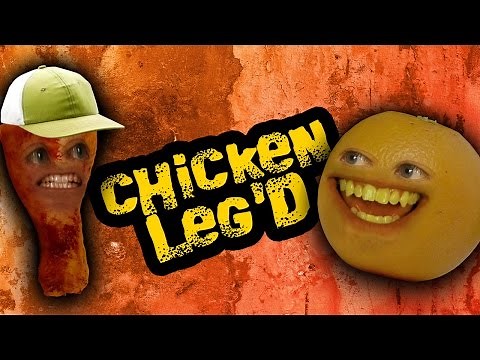 Annoying Orange - Chicken Leg'd (feat. Kevin Brueck)