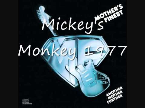 Mother's Finest - Mickey's Monkey