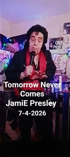 Tomorrow Never Comes...ELVIS Tribute Artist...TCB...JamiE Presley