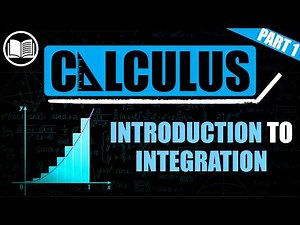 Introduction to Integration - Part 1