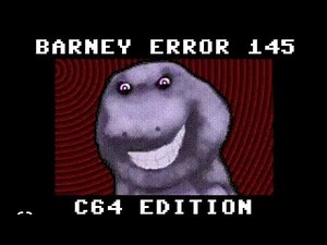 My Reaction to Barney Error 145 (C64 Edition)
